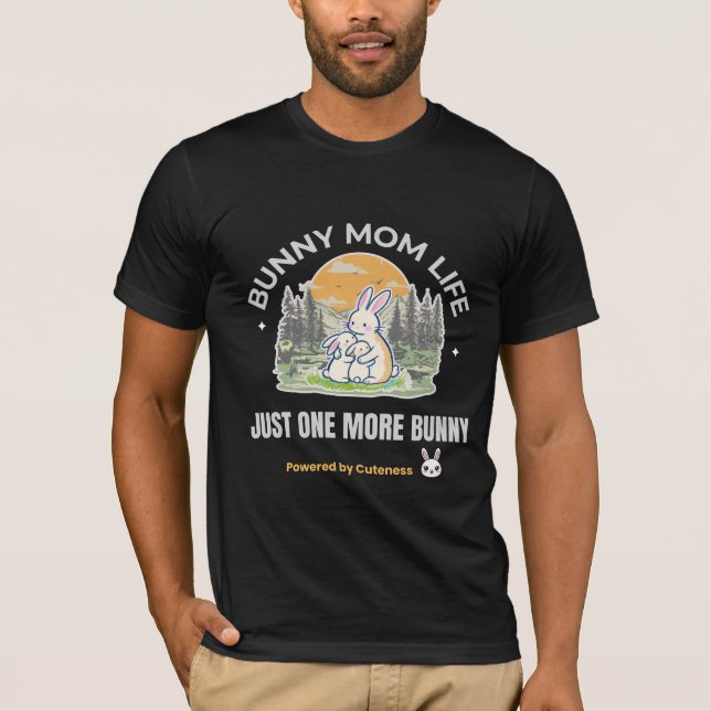 Bunny Mom Life T-Shirt, Just One More Bunny Shirt, T Shirt (Framsida)