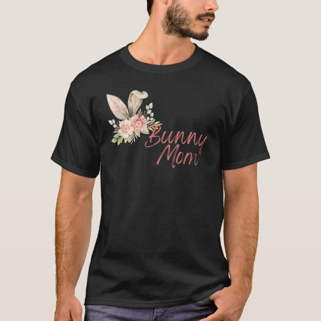 Bunny Mom T Shirt (Framsida)