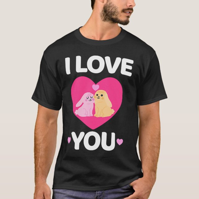 Bunny Valentine's Day I Love You Couples Men Women T Shirt (Framsida)