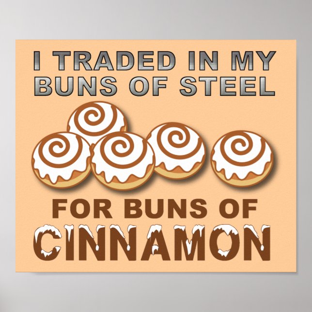 Buns Cinnamon Funny Poster Sign (Framsidan)