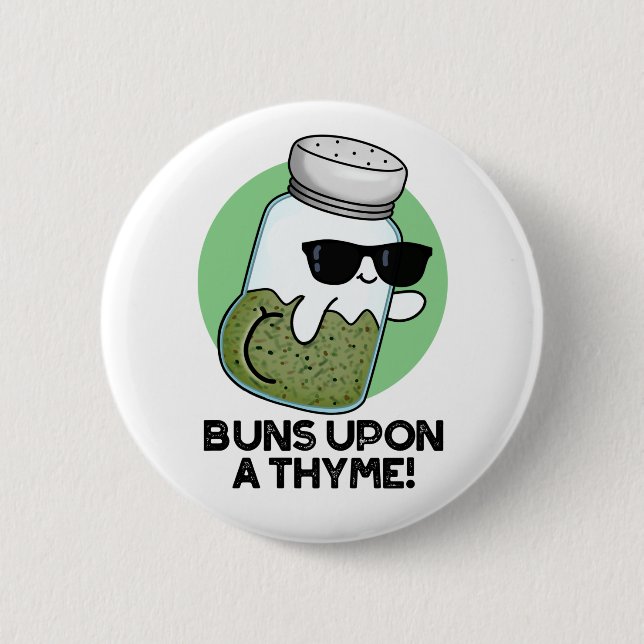 Buns på en Thyme Funny Herb Pun Knapp (Framsida)