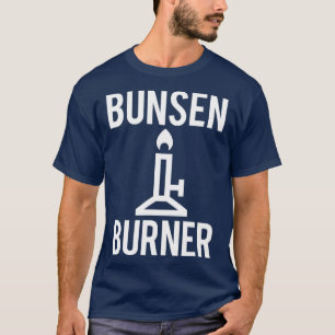 bunsenbrännare t shirt