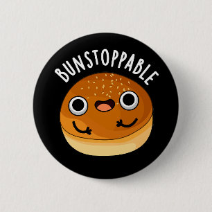Bunstoppable Funny Bun Pun Mörk BG Knapp