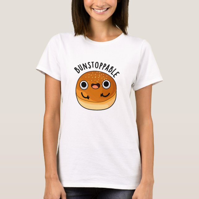 Bunstoppable Funny Bun Pun T Shirt (Framsida)