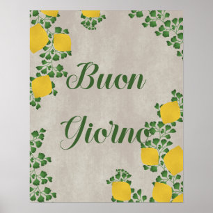 Buon Giorno Lemon Blommigt - Italienskt inspirerad Poster