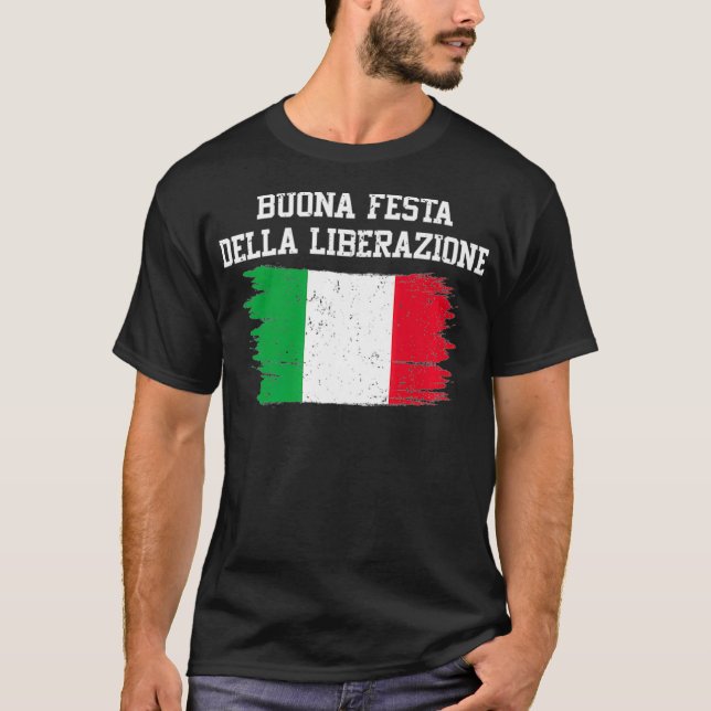 Buona Festa Della Liberazione-Italiens befrielseda T Shirt (Framsida)