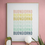 Buongiorno Italiensk Hej Typography Cute Colorful Poster<br><div class="desc">Buongiorno Italiensk Hej Typography Cute Colorful</div>