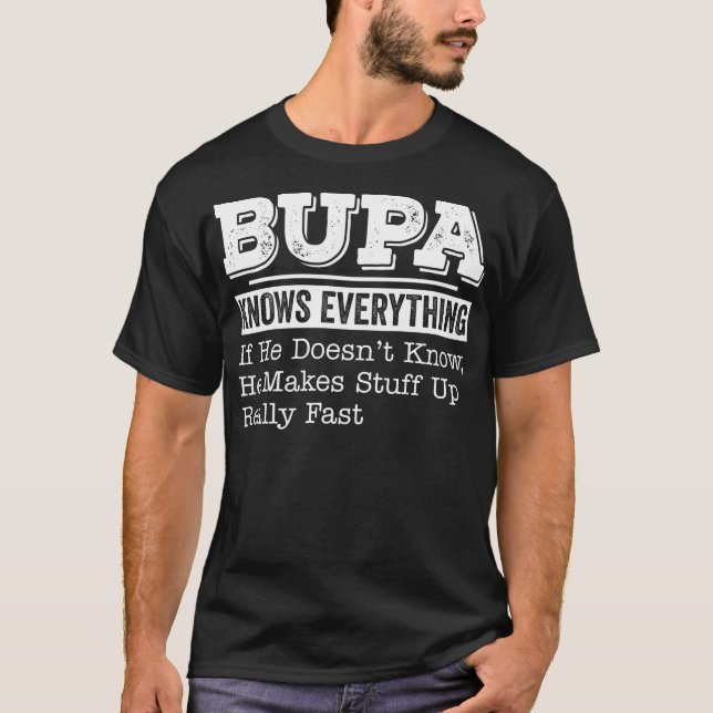 Bupa känner till allt lustigt Fars dag-gift T Shirt (Framsida)