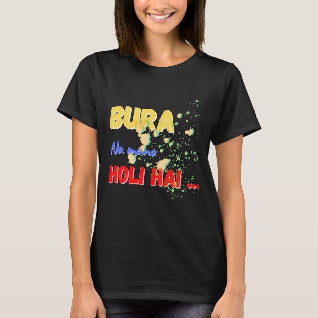 Bura Na Mano Holi Hai Lycklig Holi-festivalen i Fä T Shirt (Framsida)