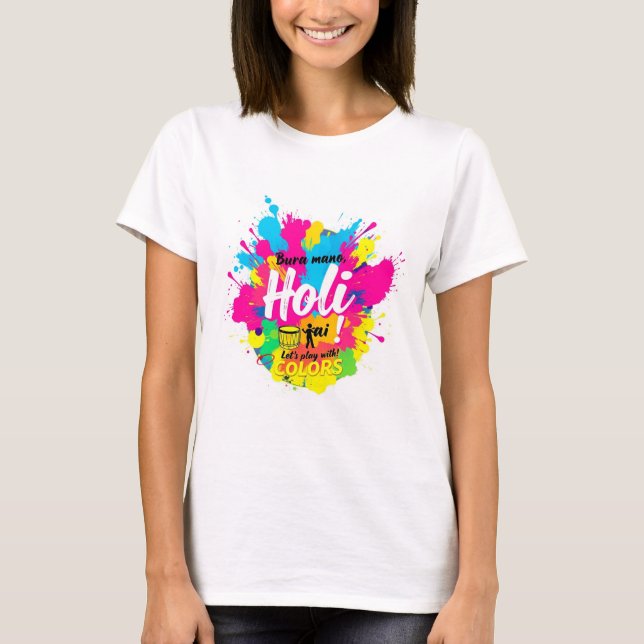 Bura na mano holi hai t shirt (Framsida)