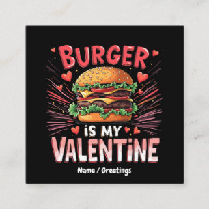 Burger är min Alla hjärtans dag - En rolig hyllnin Fyrkantigt Visitkort