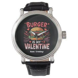 Burger är min Valentin En rolig hyllning Armbandsur