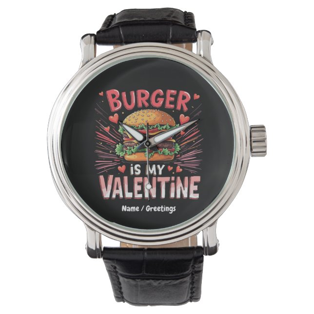 Burger är min Valentin En rolig hyllning  Armbandsur (Framsida)