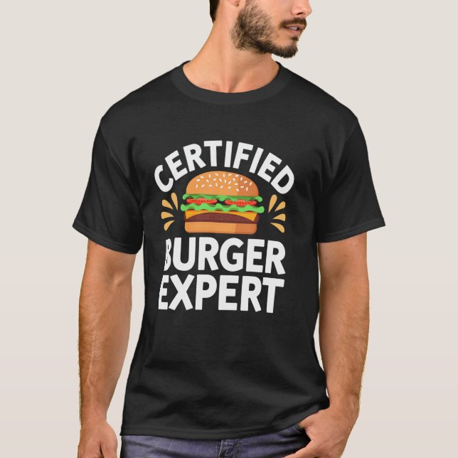 Burger Expert Funny Cheeseburger Foodie Gift T Shirt (Framsida)