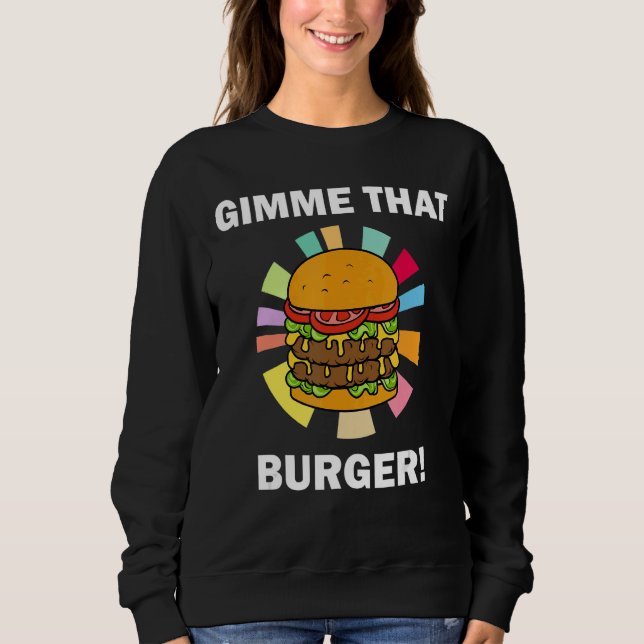 Burger Fläkt Ironic Quote Gimme som Burger T Shirt (Framsida)
