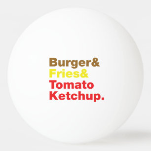 Burger & Fries & Tomato Ketchup. Pingisboll