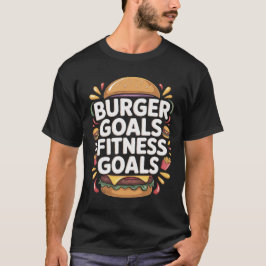 Burger Goals Fitness Goals Typografi T-shirt