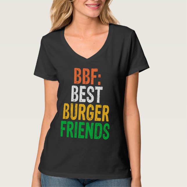 Burger Hamburger BBF Best Burger Friends T Shirt (Framsida)