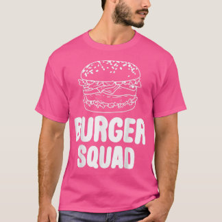 Burger Squad Hamburger Cheeseburger Älskare Cute F T Shirt