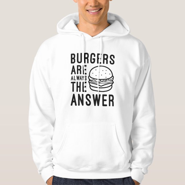 Burgers är alltid svaret hoodie (Framsida)