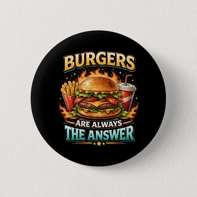 Burgers Are Always the Answer Knapp (Framsida)