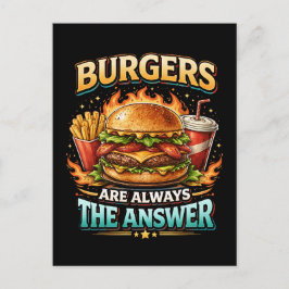 Burgers Are Always the Answer Vykort