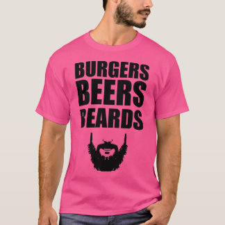 Burgers Öl Beards T Shirt