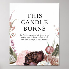 Burgundy Boho Flora This Candle Burns Wedding Sign Poster