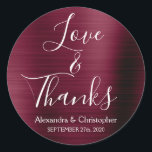 Burgundy Bröllop Kärlek och tack Runt Klistermärke<br><div class="desc">Burgundy Lila - Cranberry Marsala och White Typography Script Faux Faux Metall Metallic Elegant Kärlek and Tack - Tack Favor Sticker som kan användas som kuvertförsegling. Det här klistermärket kan anpassas till ditt namn och datum för bröllop. Det här klistermärket är en del av en matchande höst- eller höstbröllopssamling och...</div>