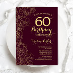 Burgundy Guld Blommigt 60:e Födelsedagsfesten Inbjudningar<br><div class="desc">Burgundy Guld Blommigt 60 Födelsedagsfest inbjudan. Minimalistisk modern marondesign med botaniska konturer av teckning,  faux guld-folie och typsnitt för typsnitt. Enkel inbjudan-kortsperfekt för trendig för en snyggt kvinna på dagen firande. Kan anpassas till vilken ålder som helst. Skrivna Zazzle-inbjudningar eller digital utskrivbar mall för omedelbar nedladdning.</div>