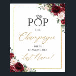 Burgundy  Rosa Blommigt Pop the Champagne Sign Poster<br><div class="desc">c) Lycklig Cat Studio</div>
