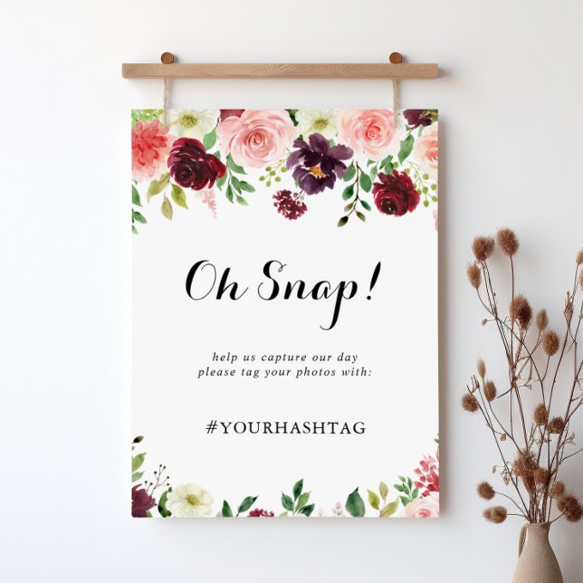 Burgundy Vår Blommigt Bröllop Oh Snap Sign Poster (Skapare uppladdad)