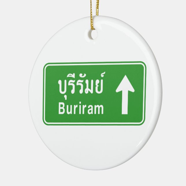 Buriram ⚠ Thai Highway Traffic Sign ⚠ Julgransprydnad Keramik (Vänster)
