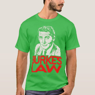 Burkes Law T Shirt