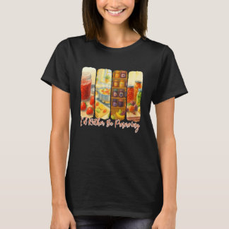Burksäsongsälskare Iu2019d hellre bevara  T Shirt
