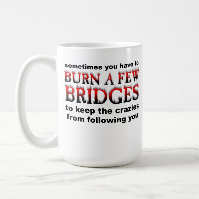 Burn A några Bridges Funny Mug Kaffemugg (Vänster)