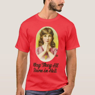 BURN IN HELL 1 T SHIRT