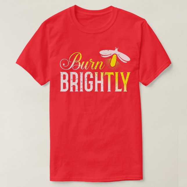 Burn Kryp Fireflies Gift T Shirt (Design framsida)