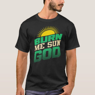 Burn Me Sol Gud Beach Summer Vacation Manar Women T Shirt