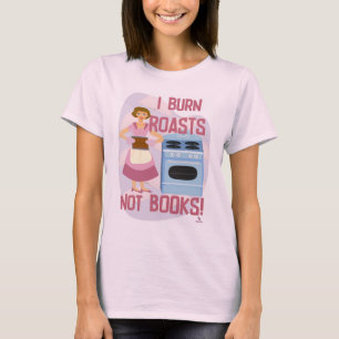 Burn Roast Not Bokar Sassy Reader Housefru T Shirt