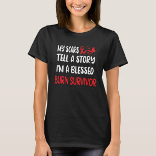 Burn Survivor Burn offer Burn-olycka T Shirt
