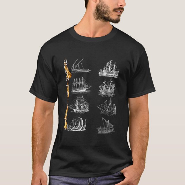 Burn The Boats Inspiration Motivation No Excuses S T Shirt (Framsida)
