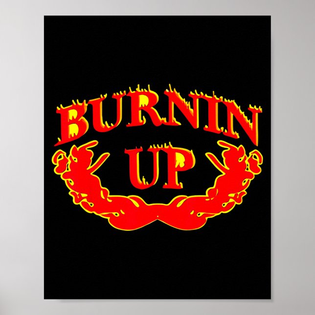 Burnin Up Flames Vintage  Poster (Framsidan)