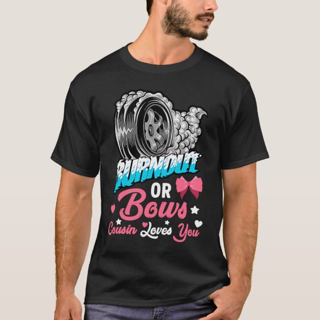 Burnout or Bows Gender Reveal Baby Announcement Pa T Shirt (Framsida)