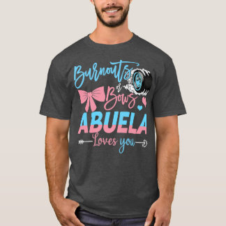 Burnouts eller Bows Abuela Kärlek Gender Reveal T Shirt
