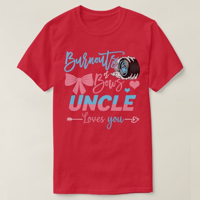 Burnouts eller Bows farbror Kärlek Du Gender Revea T Shirt (Design framsida)