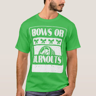 Burnouts eller Bows Gender Reveal Party T Shirt