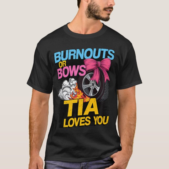 Burnouts eller Bows Gender Reveal Party Tia Announ T Shirt (Framsida)