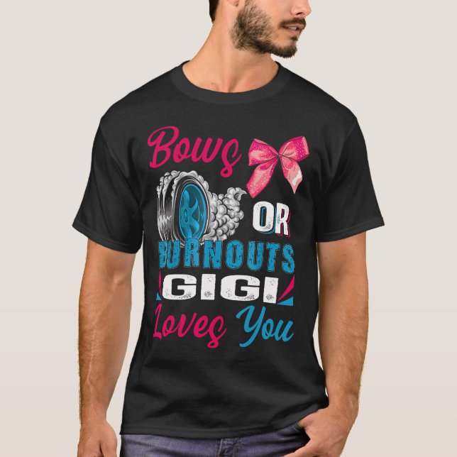 Burnouts eller Bows Gigi Kärlek Du Gender visa del T Shirt (Framsida)