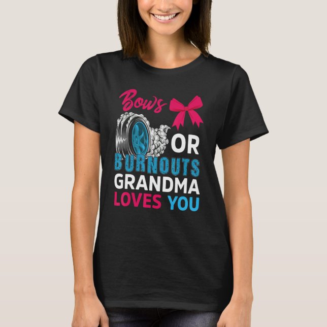 Burnouts eller Bows Grandma Kärlek Du Gender Revea T Shirt (Framsida)
